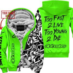 TOO FAST TO LIVE TOO YOUNG TO DIE - LIMITED EDITION - CUSTOM NAME - ALPINESTARS - GREEN - FLEECE ZIP HOOODIE