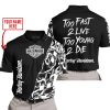 TOO FAST TO LIVE TOO YOUNG TO DIE - LIMITED EDITION - CUSTOM NAME - HARLEY-DAVIDSON - BLACK - POLO SHIRT